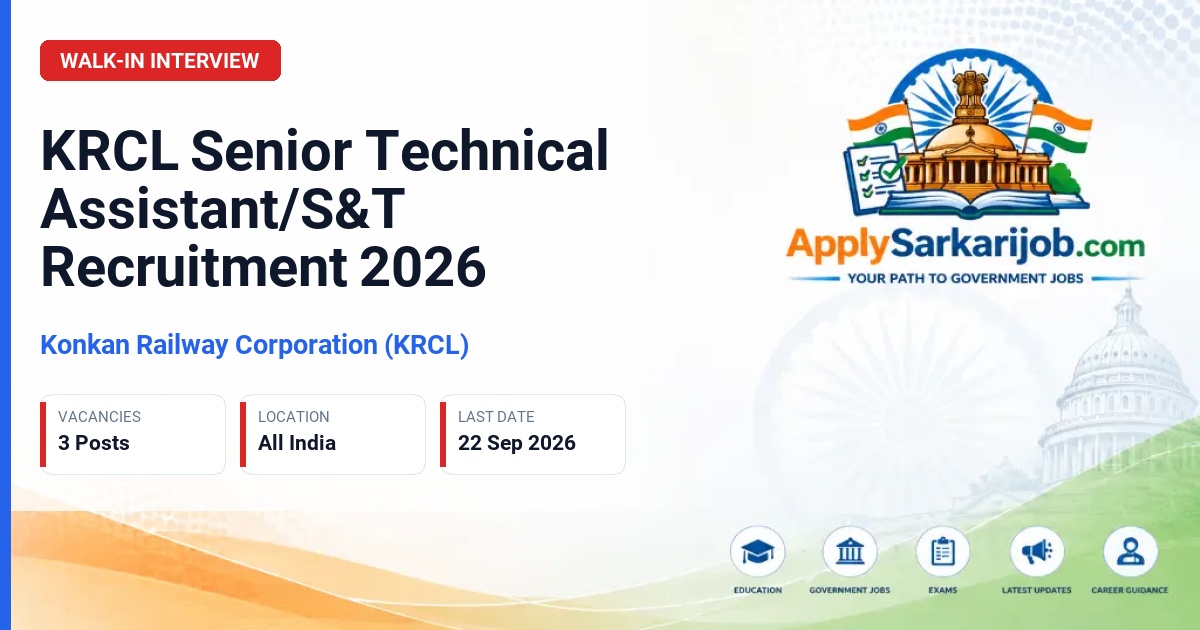 Konkan Railway Corporation Limited (KRCL) - Senior Technical Assistant/S&T Official Notification Poster & Schedule
