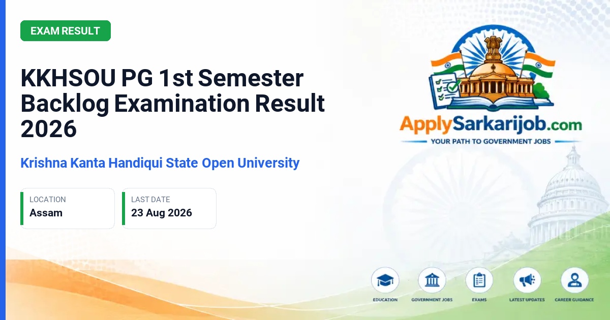 Krishna Kanta Handiqui State Open University (KKHSOU) - KKHSOU PG 1st Semester Backlog Examination Result 2026 Official Notification Poster & Schedule