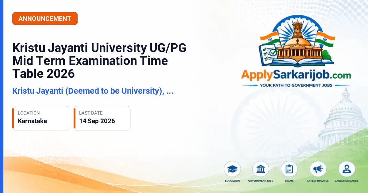 Kristu Jayanti (Deemed to be University), Bengaluru - UG/PG Mid Term Examination Time Table Official Notification Poster & Schedule