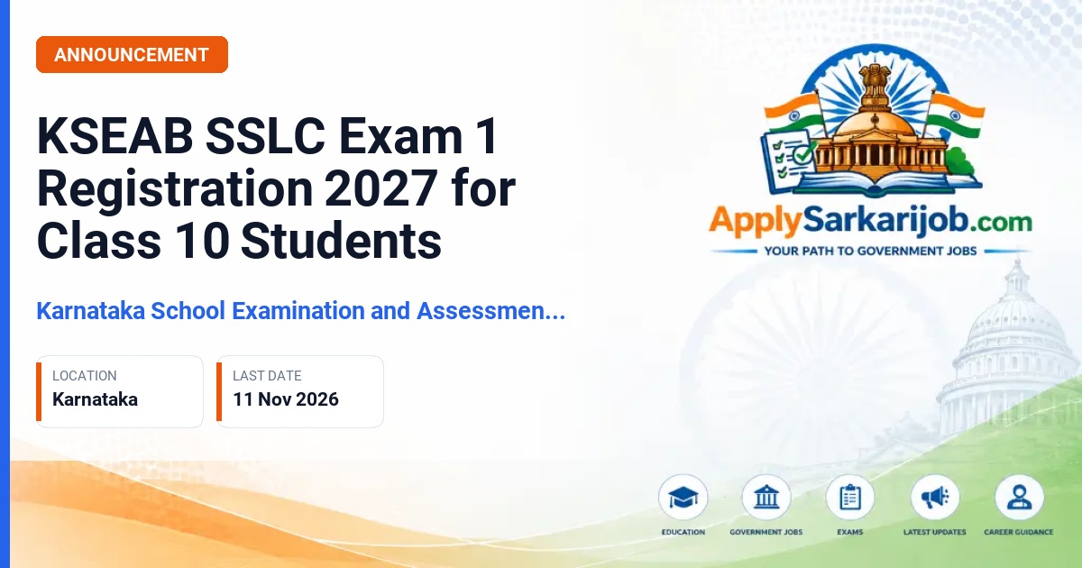 Karnataka School Examination and Assessment Board (KSEAB) - SSLC Exam 1 Registration Official Notification Poster & Schedule