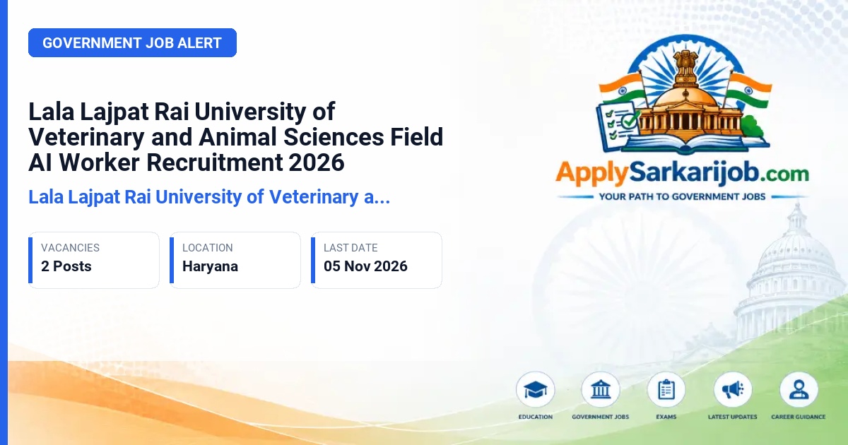 Lala Lajpat Rai University of Veterinary and Animal Sciences, Hisar - Field Artificial Insemination (A.I) worker-cum-data recorder Official Notification Poster & Schedule