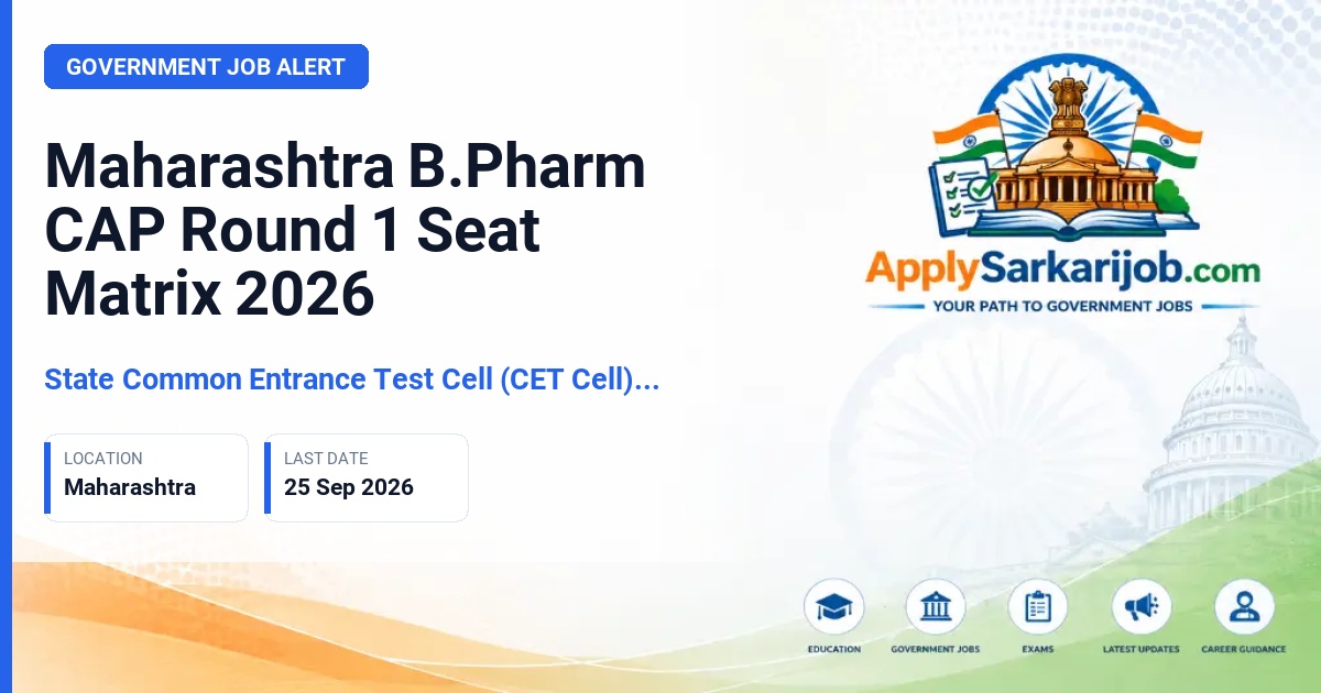 State Common Entrance Test Cell, Maharashtra (CET Cell Maharashtra) - B.Pharmacy and Pharm.D Admission Official Notification Poster & Schedule