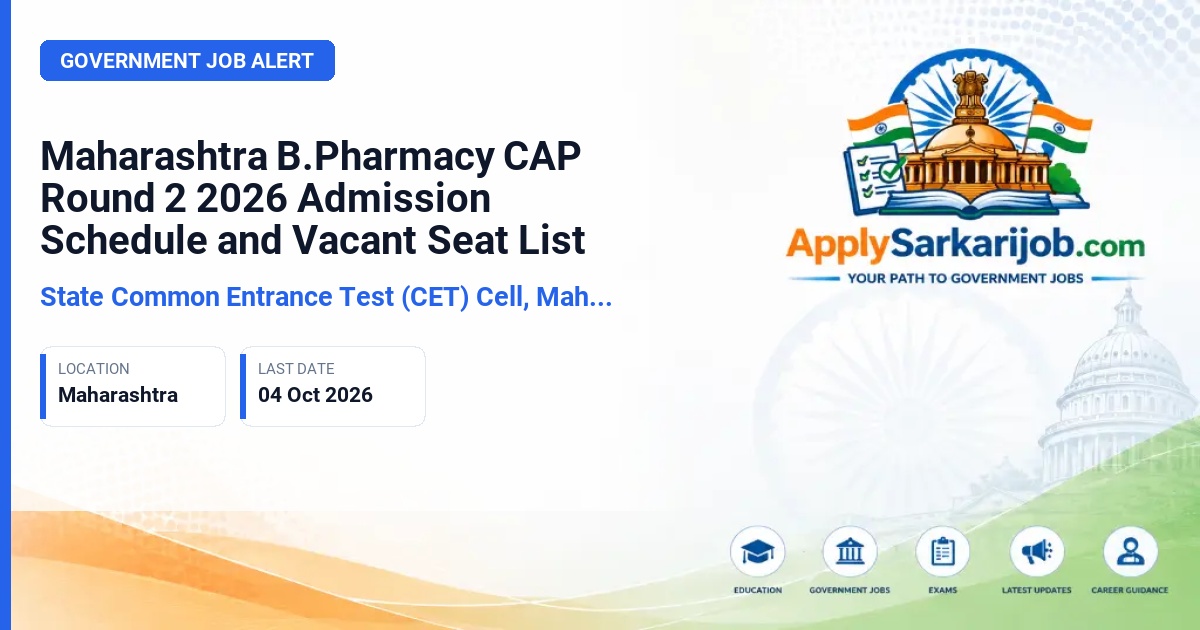 State Common Entrance Test (CET) Cell, Maharashtra - B.Pharmacy and Pharm D Admission Official Notification Poster & Schedule