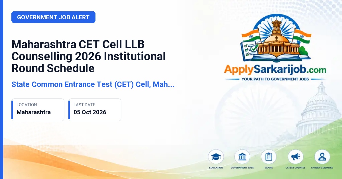 State Common Entrance Test Cell, Maharashtra (CET Cell Maharashtra) - 3-Year LLB and 5-Year LLB Counselling Official Notification Poster & Schedule