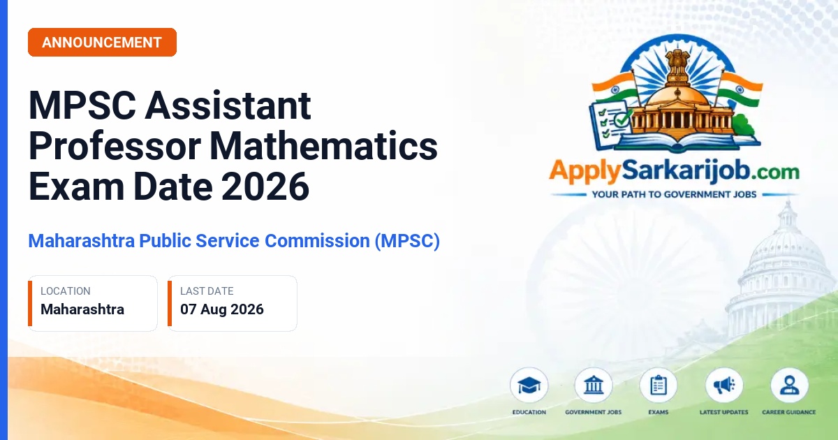Maharashtra Public Service Commission (MPSC) - Assistant Professor (Mathematics) Official Notification Poster & Schedule