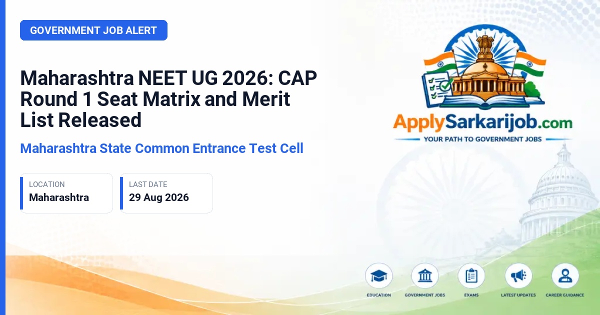 State Common Entrance Test Cell, Maharashtra (CET Cell Maharashtra) - Maharashtra NEET UG 2026: CAP Round 1 Seat Matrix and Merit List Released Official Notification Poster & Schedule