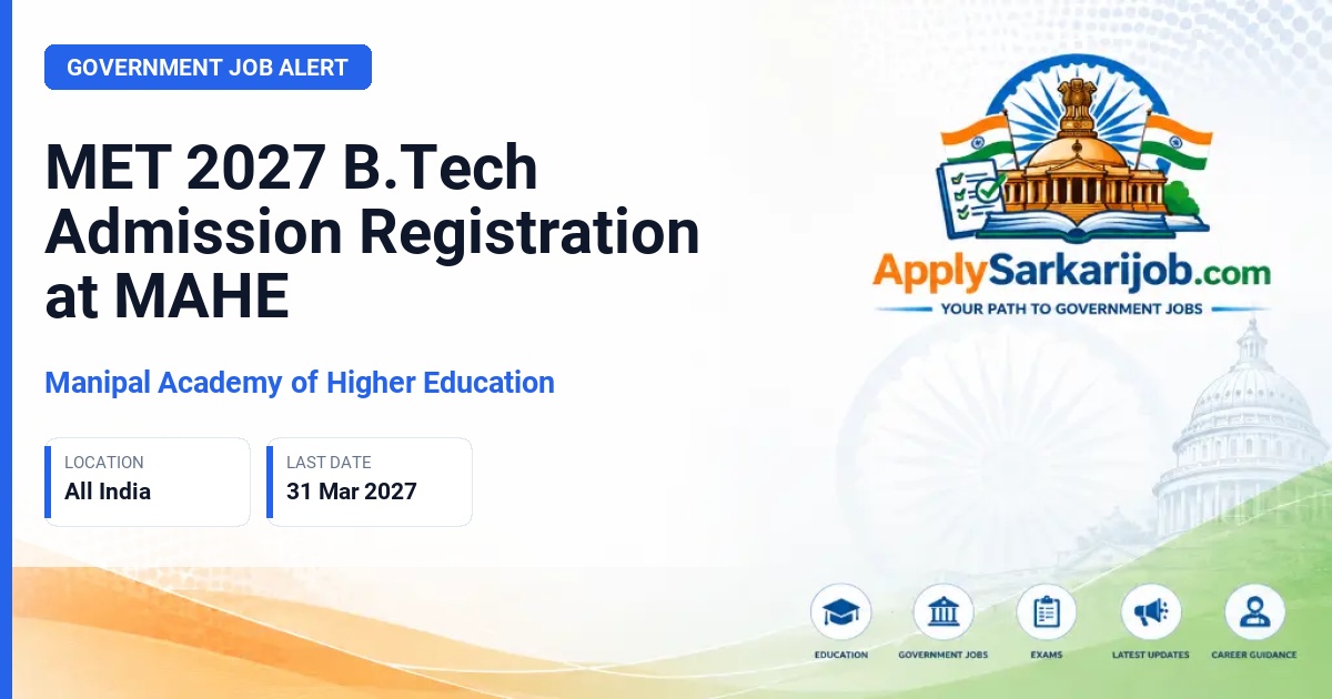 Manipal Academy of Higher Education - B.Tech Admission Official Notification Poster & Schedule
