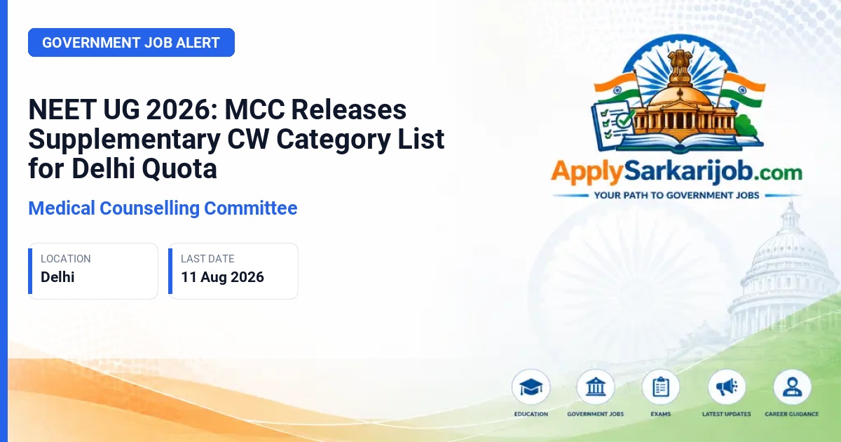 Medical Counselling Committee (MCC) - UG Medical Admission (CW Category) Official Notification Poster & Schedule