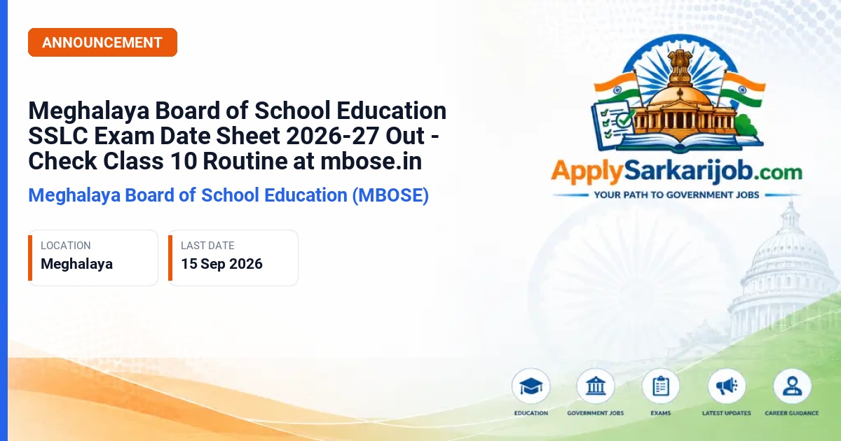 Meghalaya Board of School Education (MBOSE) - Secondary School Leaving Certificate (SSLC) Examination 2026-27 Official Notification Poster & Schedule