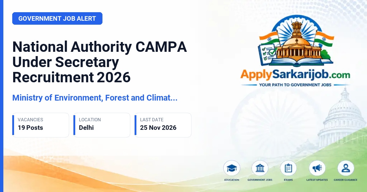 Ministry of Environment, Forest and Climate Change (MoEF&CC) - Under Secretary, Senior Account Officer, Section Officer, Technical Officer (Forestry), Assistant Section Officer, Accountant/Auditor, PPS, Sr. PS, PA, Legal Assistant/Law Officer Official Notification Poster & Schedule