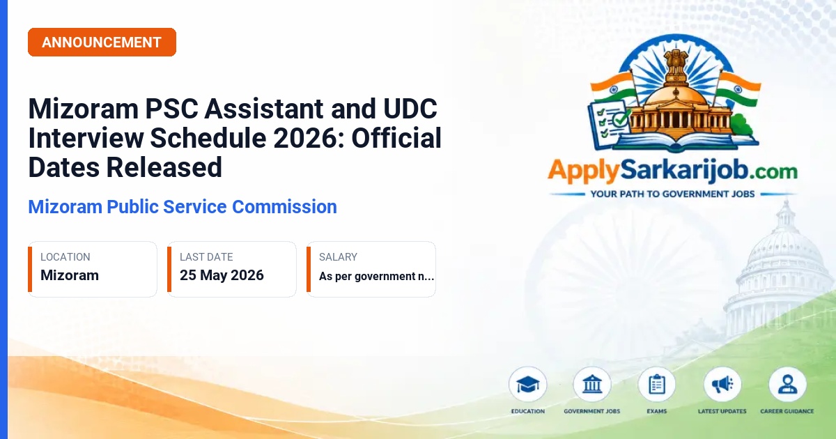 Mizoram Public Service Commission - Assistant and UDC Official Notification Poster & Schedule