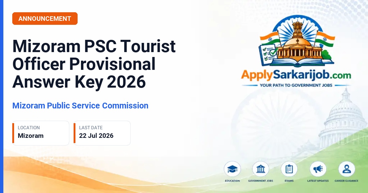 Mizoram Public Service Commission - Tourist Officer Official Notification Poster & Schedule