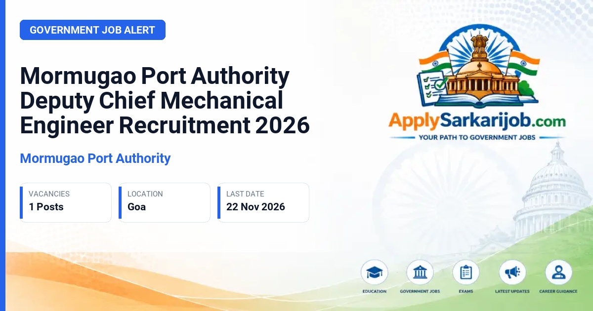 Mormugao Port Authority - Deputy Chief Mechanical Engineer Official Notification Poster & Schedule