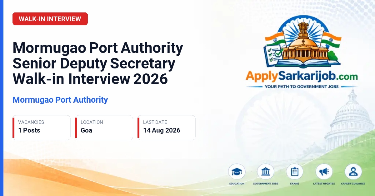 Mormugao Port Authority - Senior Deputy Secretary Official Notification Poster & Schedule