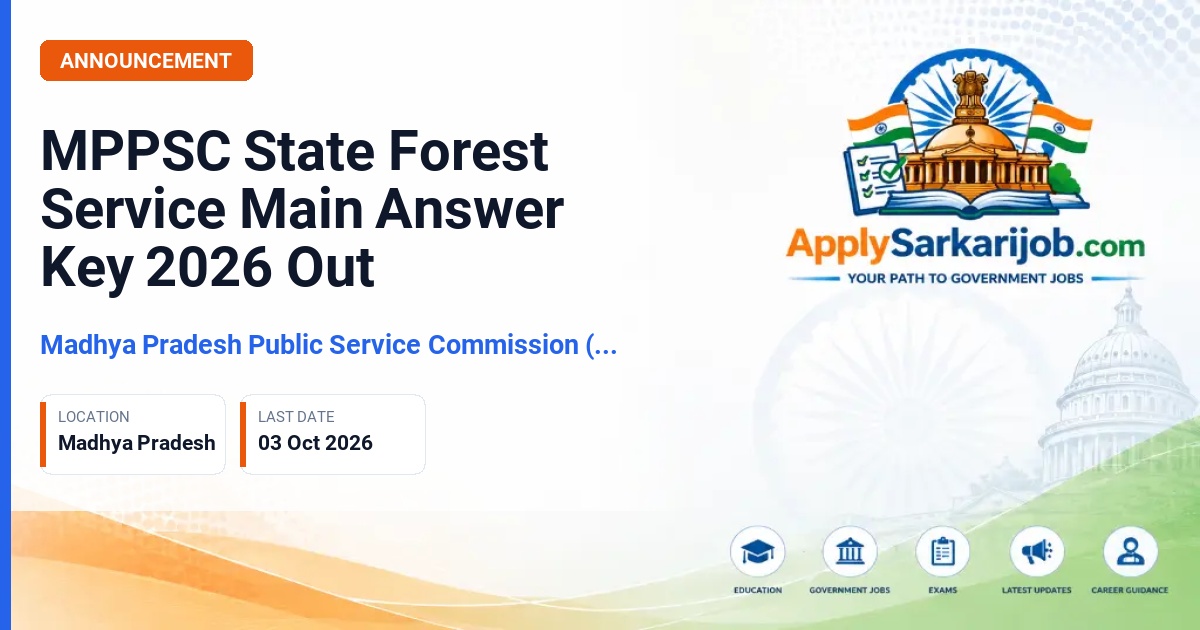 Madhya Pradesh Public Service Commission (MPPSC) - State Forest Service Main Examination 2026 Official Notification Poster & Schedule