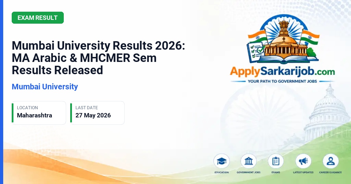 University of Mumbai - Mumbai University Results 2026: MA Arabic & MHCMER Sem Results Released Official Notification Poster & Schedule