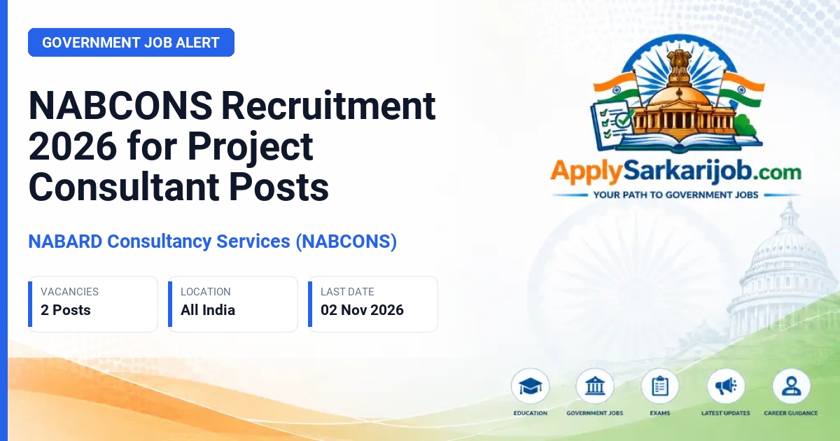 NABARD Consultancy Services (NABCONS) - Project Consultant Official Notification Poster & Schedule