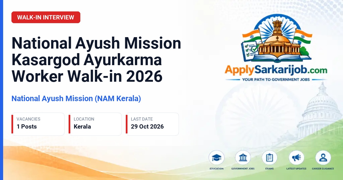 National Ayush Mission (NAM Kerala) - Ayurkarma Worker Official Notification Poster & Schedule