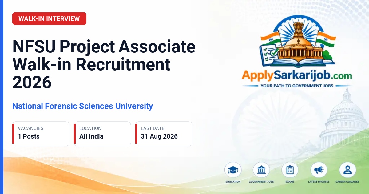 National Forensic Sciences University - Project Associate Official Notification Poster & Schedule