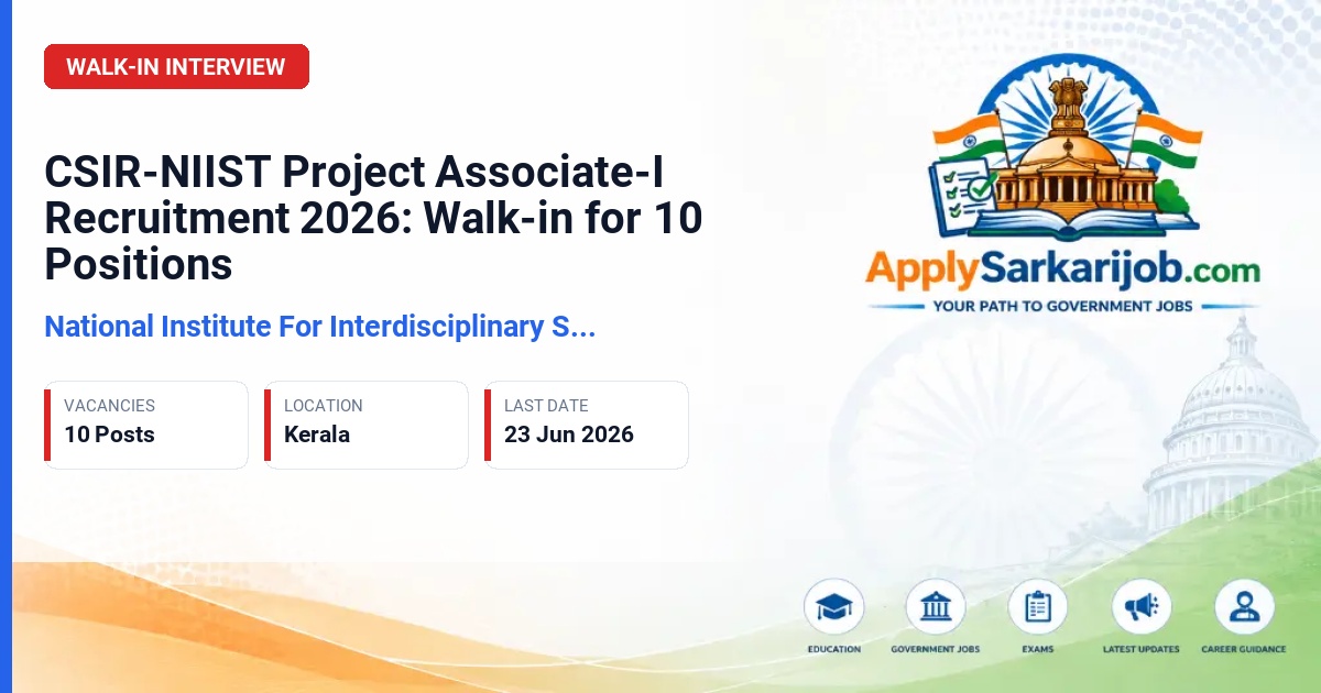 National Institute For Interdisciplinary Science (CSIR NIIST) - Project Associate-I Official Notification Poster & Schedule