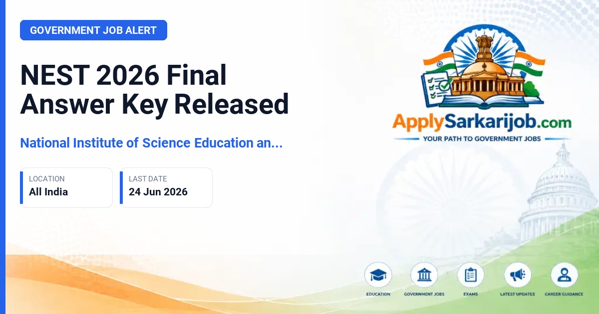 National Entrance Screening Test (NEST) - NEST 2026 Final Answer Key Released Official Notification Poster & Schedule