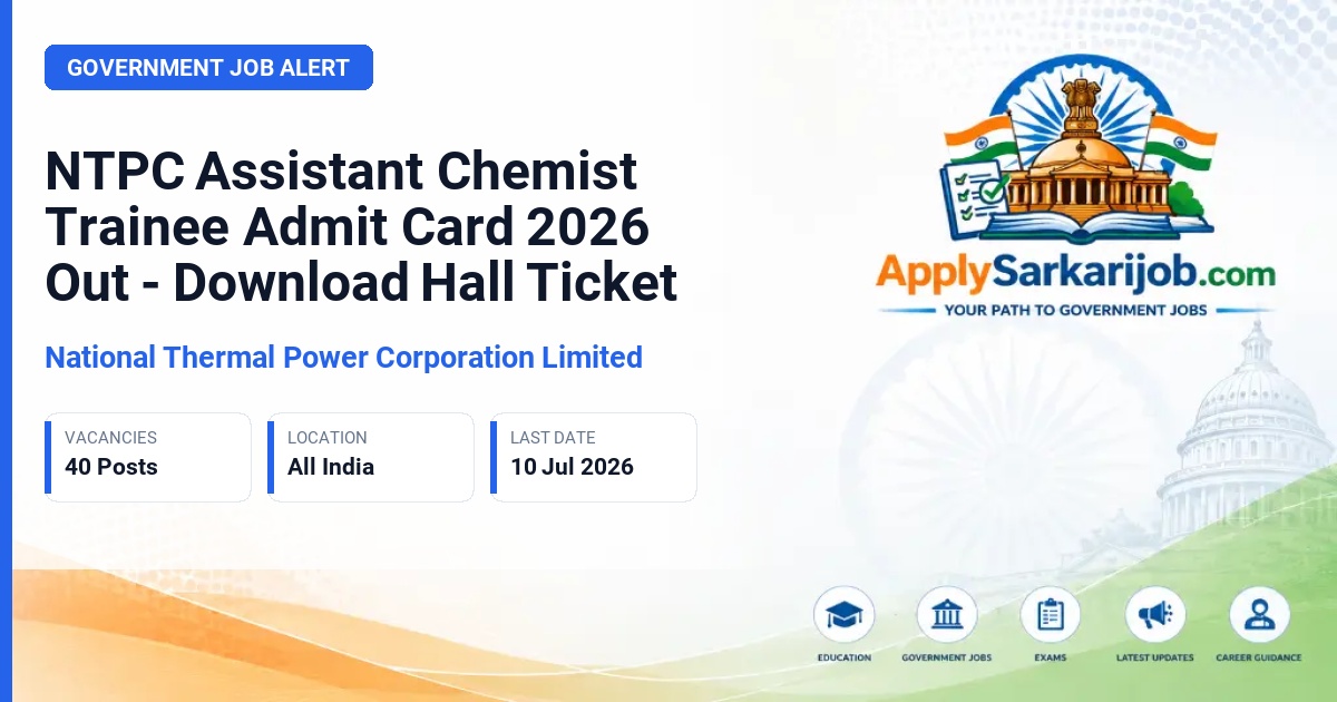 National Thermal Power Corporation (NTPC) - Assistant Chemist Trainee Official Notification Poster & Schedule