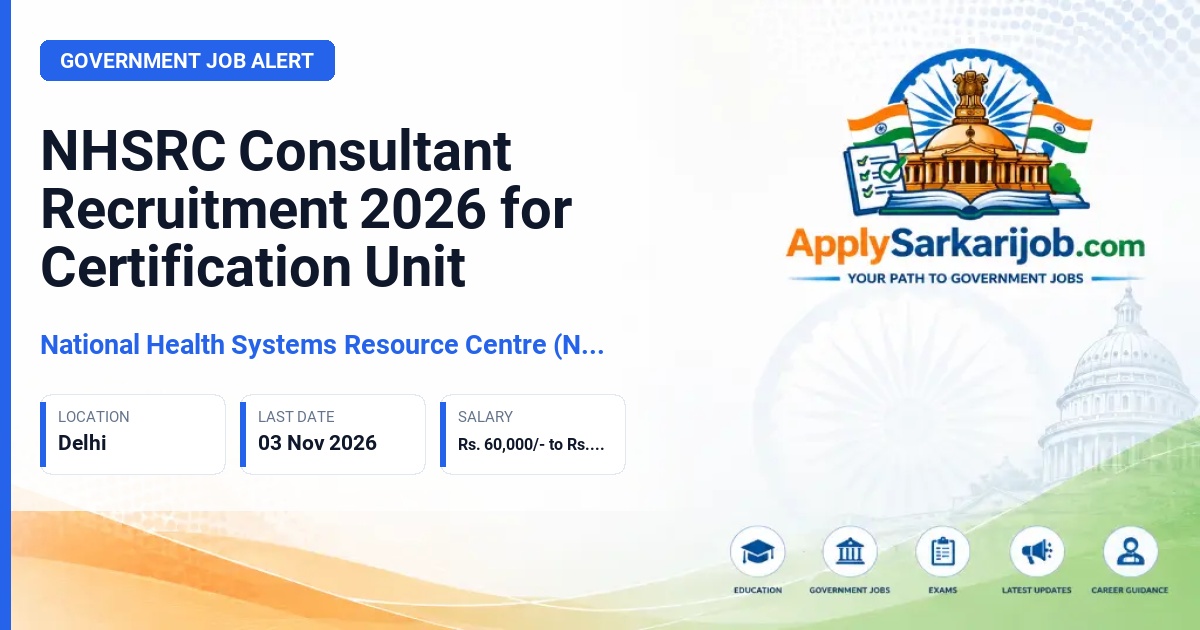 National Health Systems Resource Centre (NHSRC) - Consultant – Certification Unit (Quality & Patient Safety) Official Notification Poster & Schedule