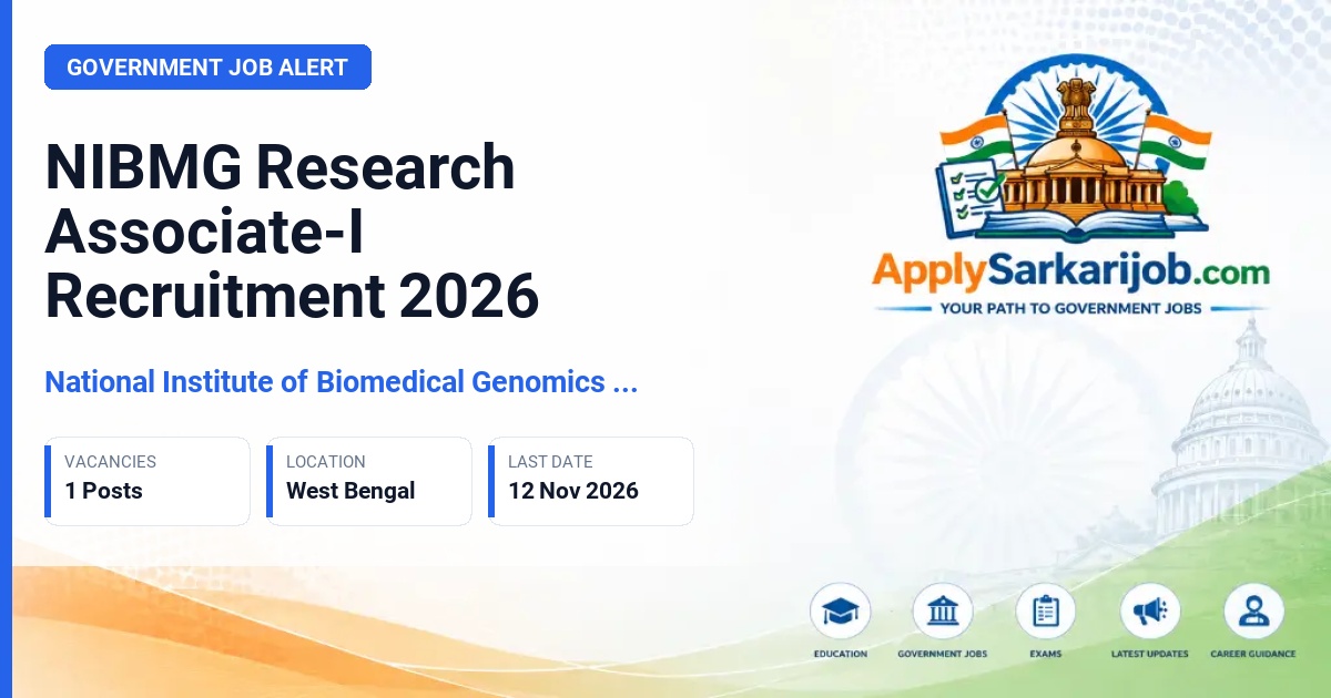 National Institute of Biomedical Genomics (NIBMG) / BRIC - Research Associate-I Official Notification Poster & Schedule