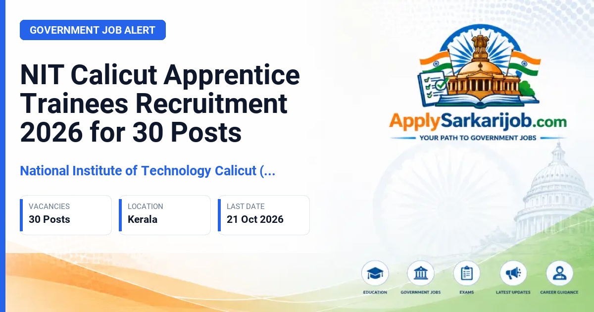 National Institute of Technology Calicut (NIT Calicut) - Apprentice Trainees Official Notification Poster & Schedule