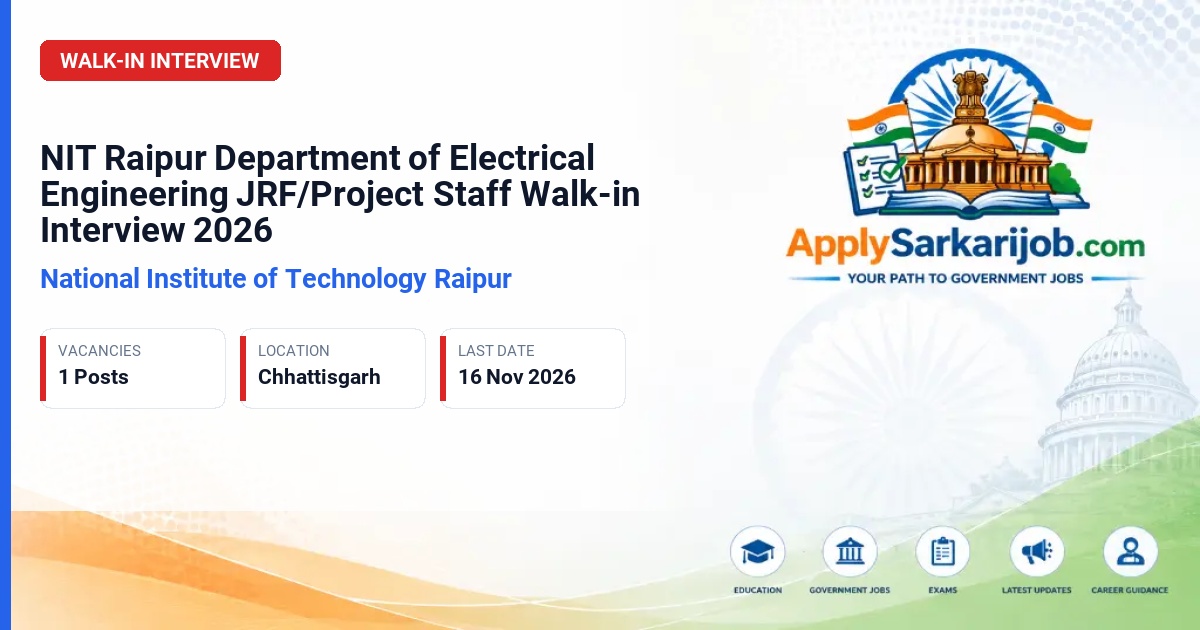 National Institute of Technology Raipur - Junior Research Fellow (JRF)/Project Staff Official Notification Poster & Schedule
