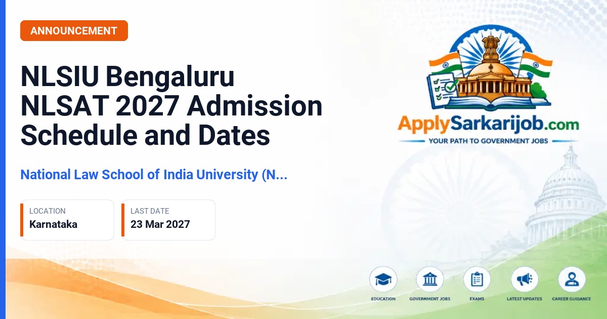 National Law School of India University (NLSIU), Bengaluru - NLSAT 2027 Official Notification Poster & Schedule