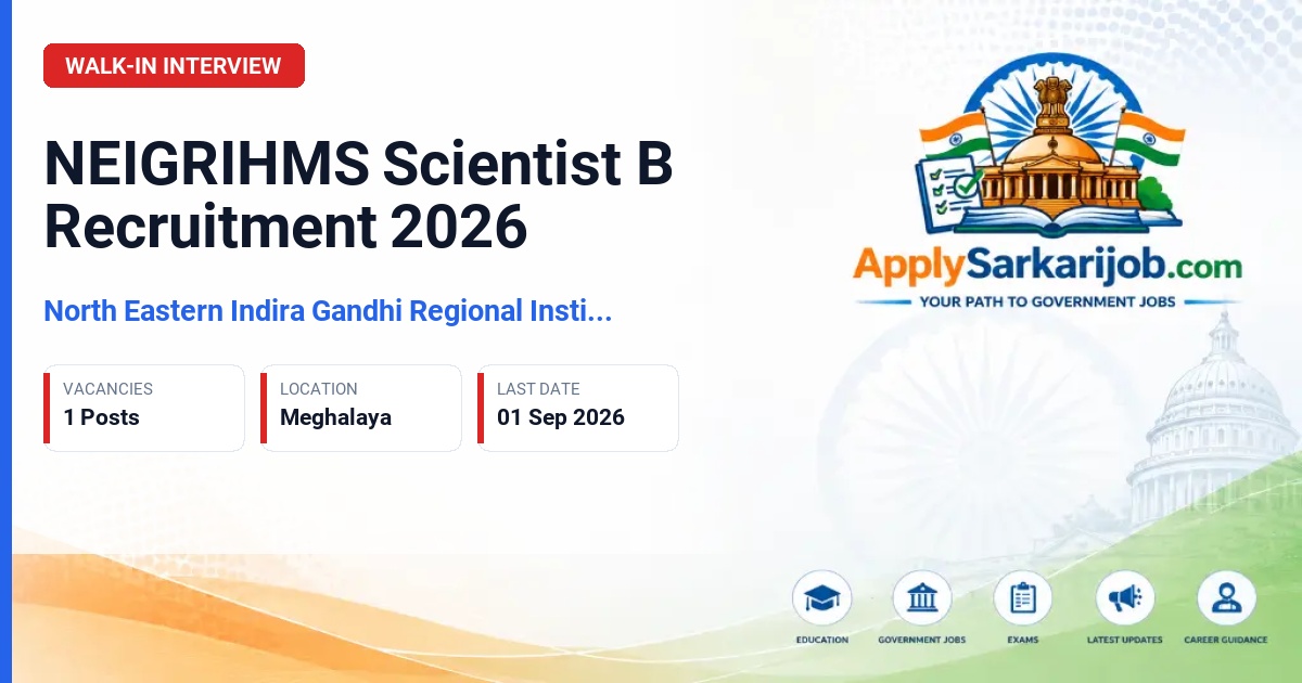North Eastern Indira Gandhi Regional Institute of Health and Medical Sciences - Scientist B (Non-Medical) Official Notification Poster & Schedule