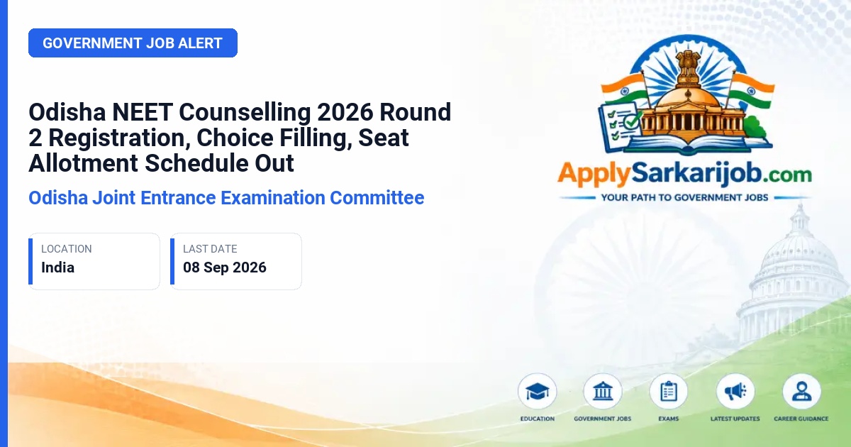 Odisha Joint Entrance Examination Committee - Odisha NEET UG (MBBS/BDS) Counselling Round 2 Official Notification Poster & Schedule