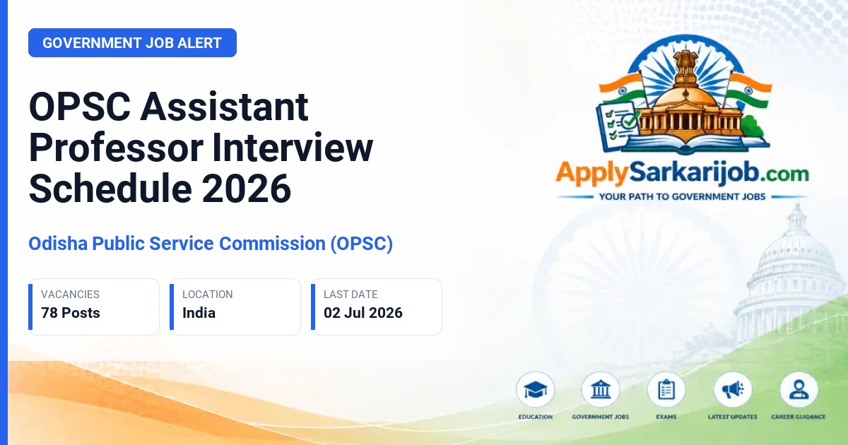 Odisha Public Service Commission (OPSC) - Assistant Professor (Stage-I) Official Notification Poster & Schedule