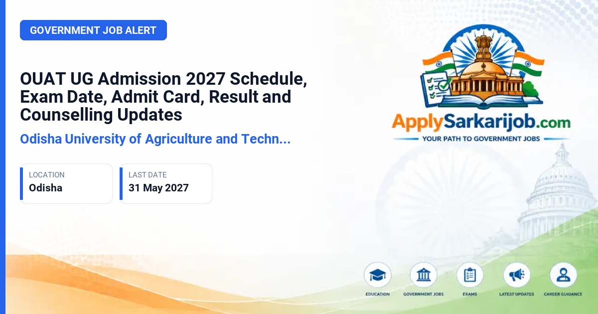 Odisha University of Agriculture and Technology - Undergraduate Common Entrance Examination (CEE) Official Notification Poster & Schedule
