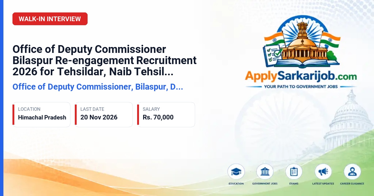 Office of Deputy Commissioner, Bilaspur, District Bilaspur (HP) - Tehsildar, Naib Tehsildar and Kanungos Official Notification Poster & Schedule