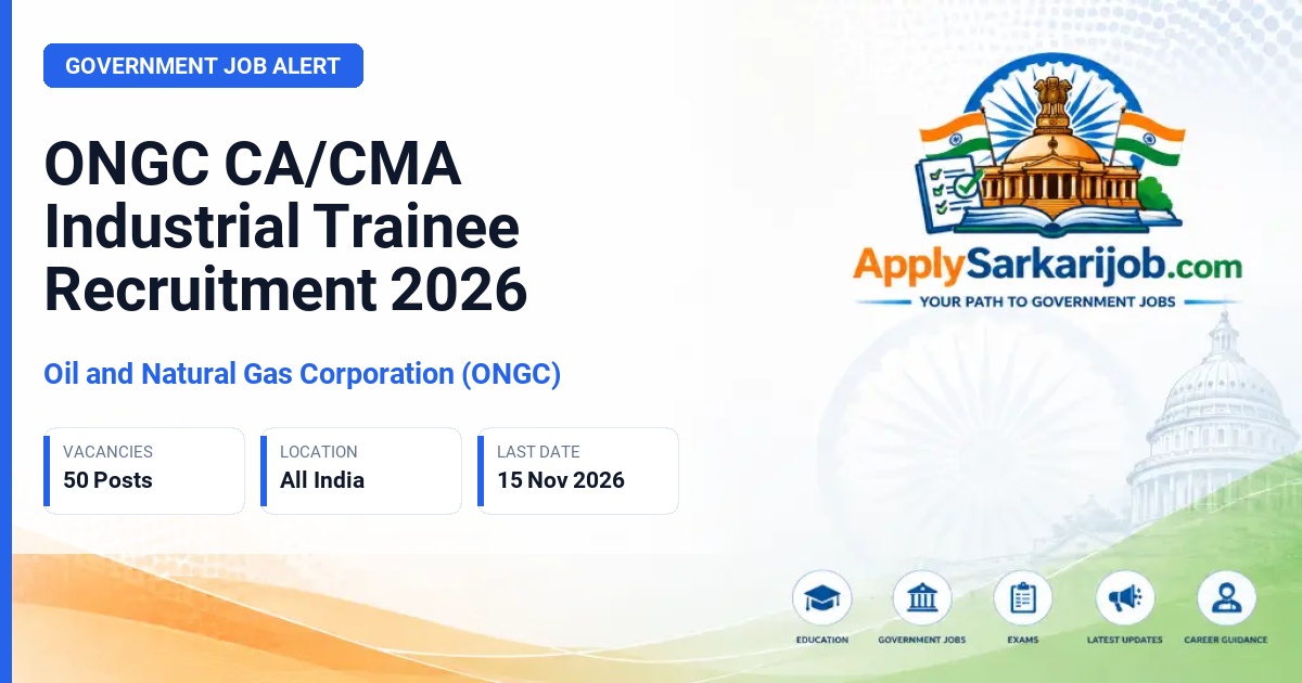 Oil and Natural Gas Corporation (ONGC) - CA/CMA Industrial Trainee Official Notification Poster & Schedule