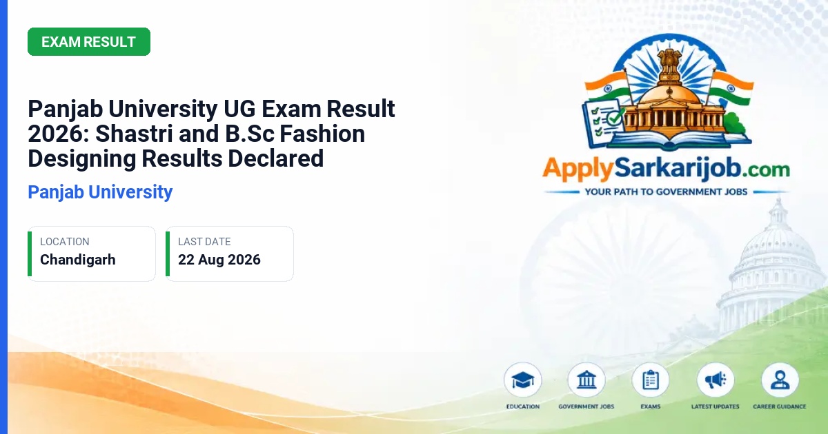 Panjab University (PU) - Panjab University UG Exam Result 2026: Shastri and B.Sc Fashion Designing Results Declared Official Notification Poster & Schedule