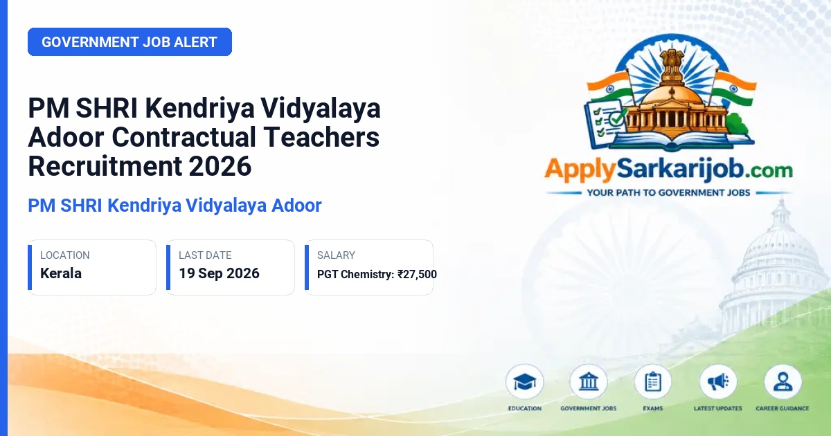 PM SHRI Kendriya Vidyalaya Adoor - Contractual Teachers Official Notification Poster & Schedule