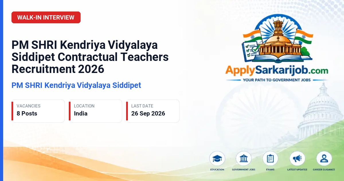 PM SHRI Kendriya Vidyalaya Siddipet - Contractual Teachers Official Notification Poster & Schedule