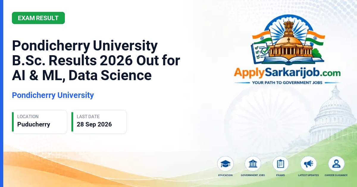 Pondicherry University - B.Sc. Results Official Notification Poster & Schedule
