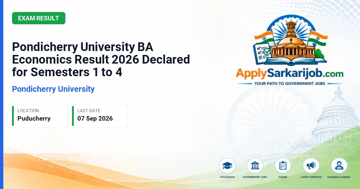Pondicherry University - B.A. Economics (BAEC2) Semesters I, II, III, IV Exams Official Notification Poster & Schedule