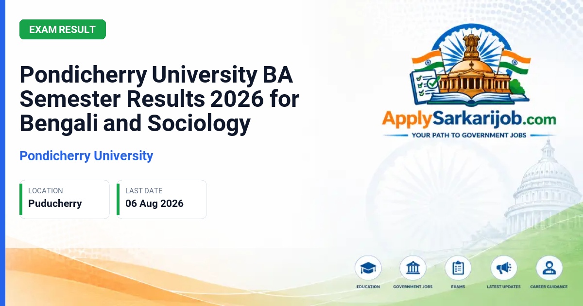Pondicherry University - Pondicherry University BA Semester Results 2026 for Bengali and Sociology Official Notification Poster & Schedule