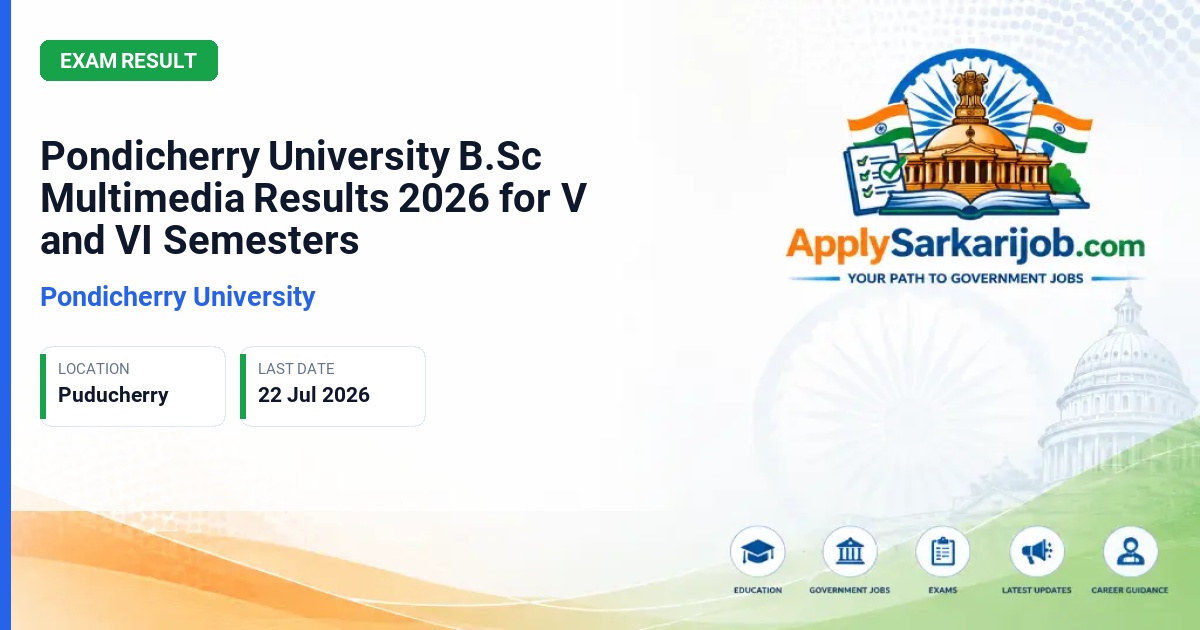 Pondicherry University - Pondicherry University B.Sc Multimedia Results 2026 for V and VI Semesters Official Notification Poster & Schedule