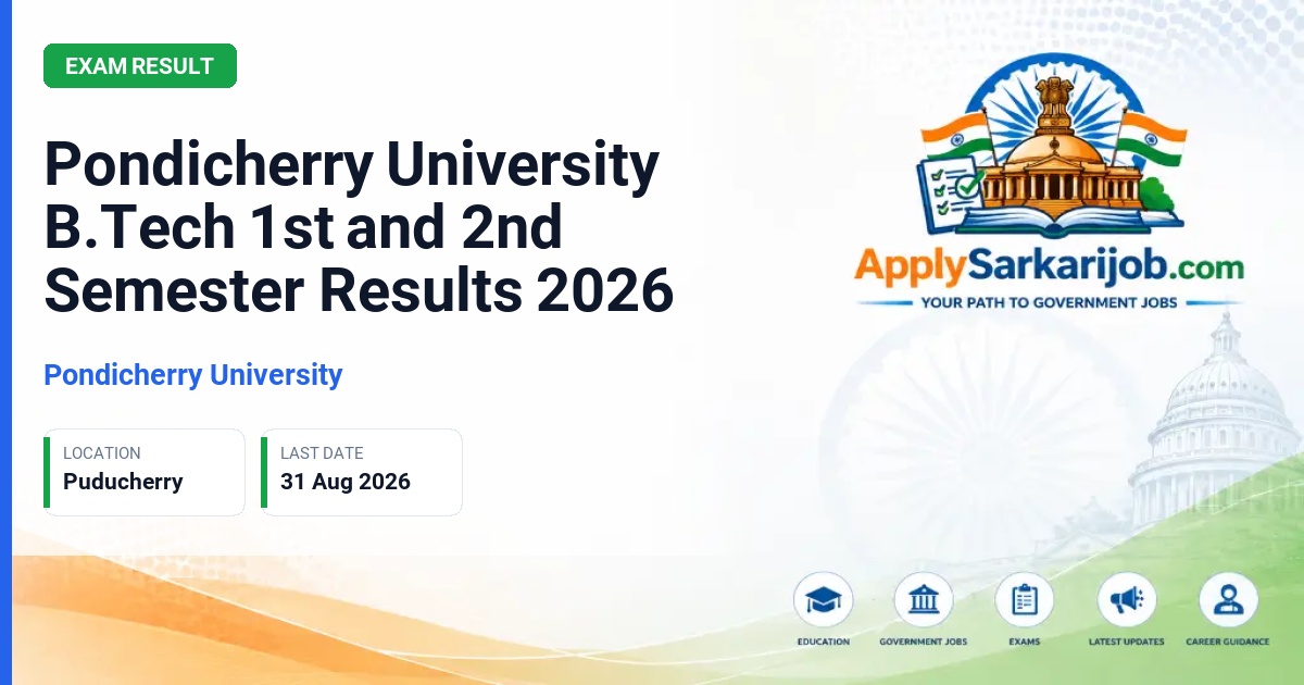 Pondicherry University - Pondicherry University B.Tech 1st and 2nd Semester Results 2026 Official Notification Poster & Schedule