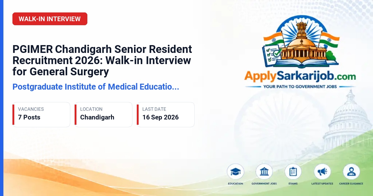 Postgraduate Institute of Medical Education & Research (PGIMER) - Senior Resident (General Surgery) Official Notification Poster & Schedule