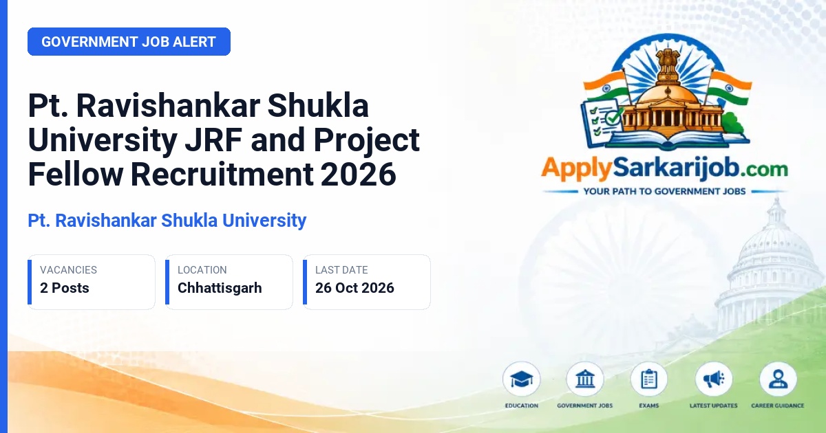 Pt. Ravishankar Shukla University - Junior Research Fellow (JRF) and Project Fellow Official Notification Poster & Schedule