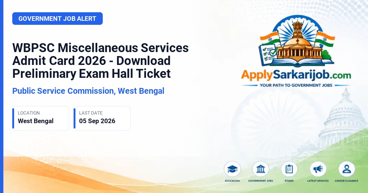 Public Service Commission, West Bengal - Miscellaneous Services Recruitment (Preliminary) Examination, 2024 Official Notification Poster & Schedule