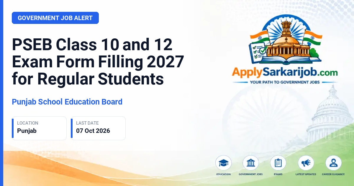 Punjab School Education Board - Class 10 and Class 12 Examination Form Filling Official Notification Poster & Schedule