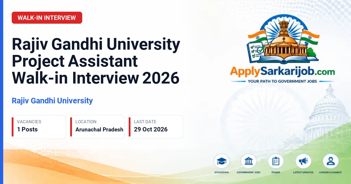 Rajiv Gandhi University - Project Assistant Official Notification Poster & Schedule